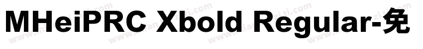 MHeiPRC Xbold Regular字体转换